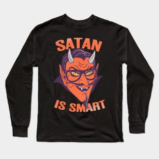 Satan Is Smart Long Sleeve T-Shirt